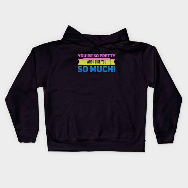 You're so Pretty (pan) Kids Hoodie by NerdPancake